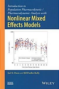 Introduction to Population Pharmacokinetic / Pharmacodynamic Analysis with Nonlinear Mixed Effects Models (Hardcover)