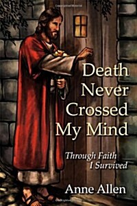 Death Never Crossed My Mind (Paperback)