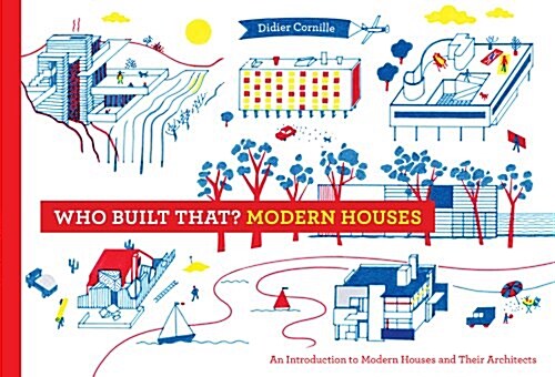 [중고] Who Built That? Modern Houses: An Introduction to Modern Houses and Their Architects (Hardcover)