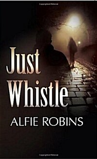 Just Whistle (Paperback)