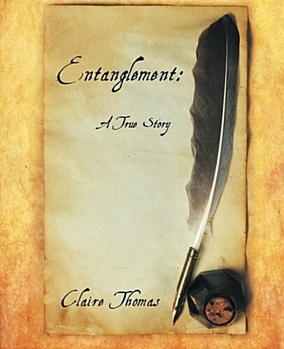 Entanglement: A True Story (Paperback)