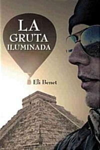 La Gruta Iluminada (Paperback)