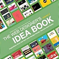 Web Designers Idea Book, Volume 4: Inspiration from the Best Web Design Trends, Themes and Styles (Paperback)