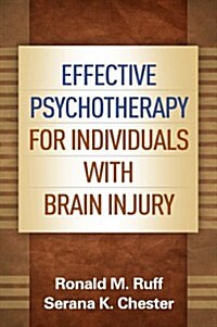 Effective Psychotherapy for Individuals with Brain Injury (Hardcover)