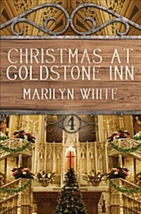 Christmas at Goldstone Inn: Goldstone Inn, Volume 4 (Paperback)