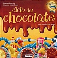 Ciclo del Chocolate (Hardcover)