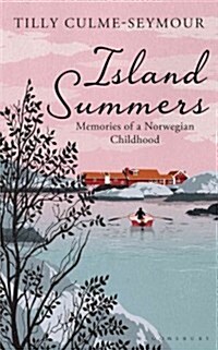 Island Summers : Memories of a Norwegian Childhood (Paperback)