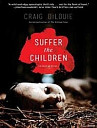 Suffer the Children (Audio CD, Unabridged)