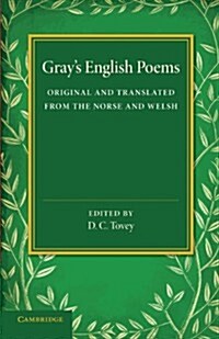 Grays English Poems : Original and Translated from the Norse and Welsh (Paperback)