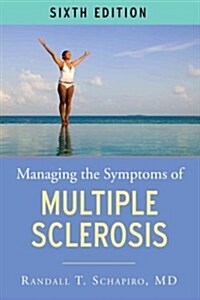 Managing the Symptoms of Ms, 6th Edition (Paperback, 6)
