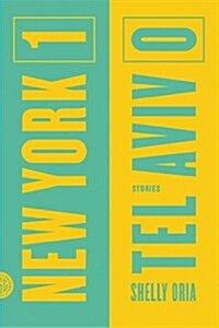 New York 1, Tel Aviv 0: Stories (Paperback)