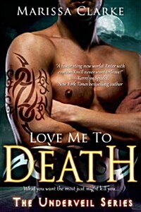 Love Me to Death (Paperback)