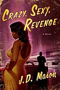 Crazy, Sexy, Revenge (Paperback)