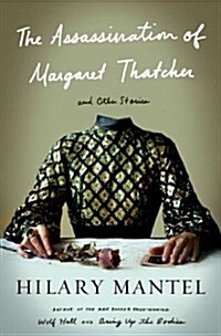 [중고] The Assassination of Margaret Thatcher: Stories (Hardcover)