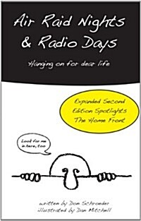 Air Raid Nights and Radio Days: Second Edition (Paperback)