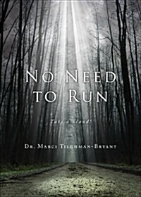 No Need to Run: Take a Stand! (Paperback)