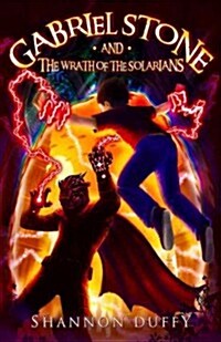Gabriel Stone and the Wrath of the Solarians (Paperback)