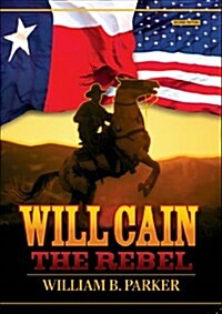 Will Cain the Rebel (Paperback)