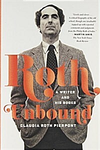 Roth Unbound (Paperback)