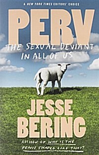 Perv: The Sexual Deviant in All of Us (Paperback)