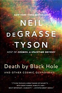 Death by Black Hole: And Other Cosmic Quandaries (Paperback)