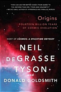 Origins: Fourteen Billion Years of Cosmic Evolution (Paperback)