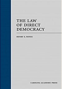 The Law of Direct Democracy (Hardcover)