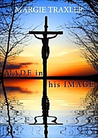 Made in His Image (Paperback)