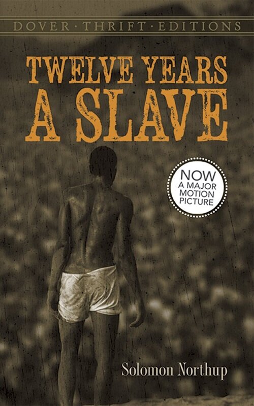 Twelve Years a Slave (Paperback, First Edition)