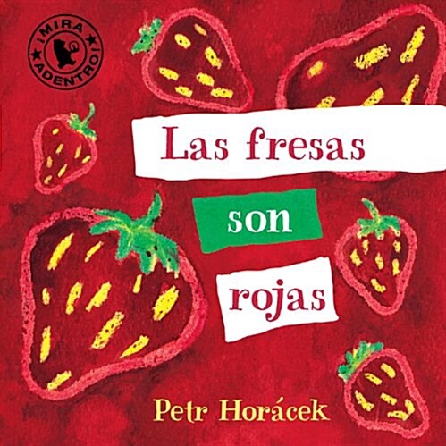 Las Fresas Son Rojas (Board Books)
