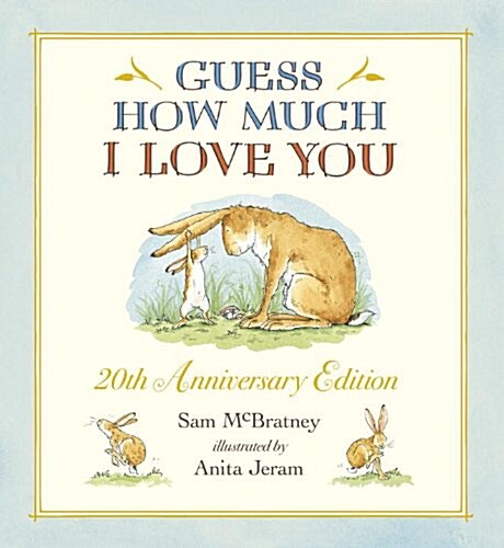 Guess How Much I Love You (Hardcover, 20, Anniversary)