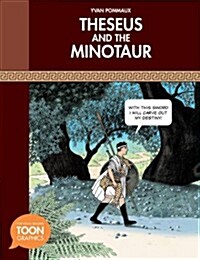 Theseus and the Minotaur (a Toon Graphic) (Hardcover)