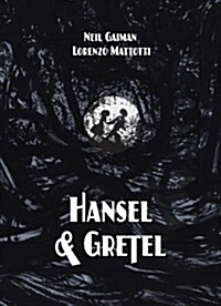 Hansel and Gretel Oversized Deluxe Edition (a Toon Graphic) (Hardcover)