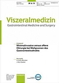 Minimalinvasive Versus Offene Chirurgie Bei Malignomen Des Gastrointestinaltraktes (Paperback)