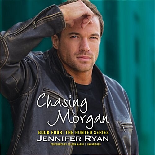 Chasing Morgan: Book Four: The Hunted Series (Audio CD)