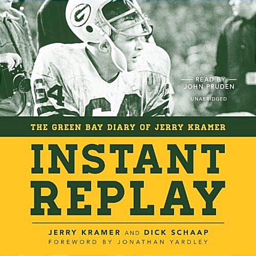 Instant Replay: The Green Bay Diary of Jerry Kramer (Audio CD)