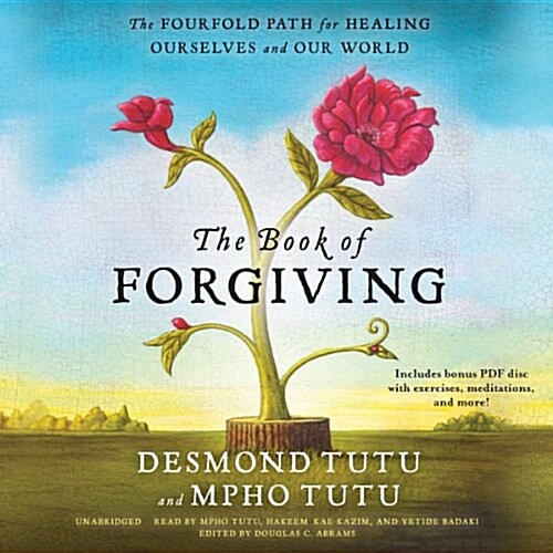 The Book of Forgiving: The Fourfold Path for Healing Ourselves and Our World (Audio CD)