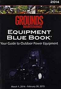 Grounds Maintenance Equipment Blue Book, 2014 (Paperback)