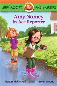 Judy Moody and Friends: Amy Namey in Ace Reporter (Paperback)