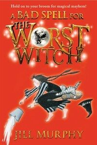 A Bad Spell for the Worst Witch (Paperback)