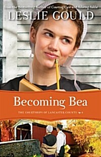 Becoming Bea (Paperback)