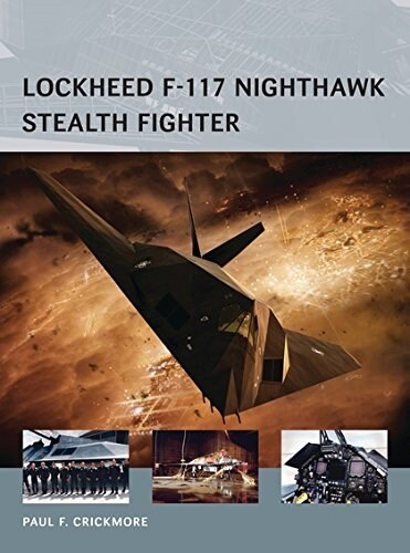 Lockheed F-117 Nighthawk Stealth Fighter (Paperback)