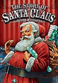 The Story of Santa Claus (Hardcover)