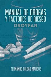 Manual de Drogas y Factores de Riesgo Droyfar (Hardcover)