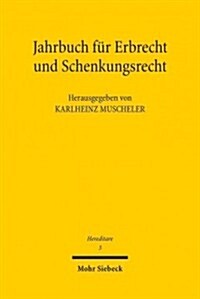 Hereditare - Jahrbuch Fur Erbrecht Und Schenkungsrecht: Band 3 (Paperback)