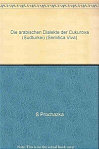 Die Arabischen Dialekte der Cukurova (Sudturkei) (Paperback)