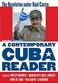 A Contemporary Cuba Reader: The Revolution under Ra? Castro, Second Edition (Hardcover, 2)