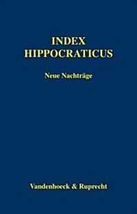 Index Hippocraticus: Neue Nachtrage (Paperback)