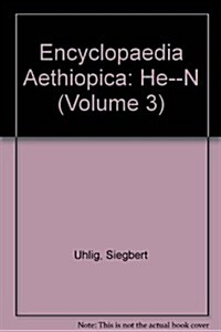 Encyclopaedia Aethiopica: Volume 3: He-N (Hardcover)