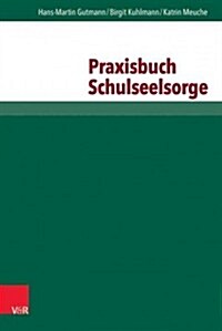 Praxisbuch Schulseelsorge (Paperback)